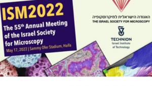 ISM2022 - The 55th Annual Meeting of the Israel Society for Microscopy